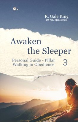 Awaken the Sleeper Personal Guide - Pillar 3 Walking in Obedience