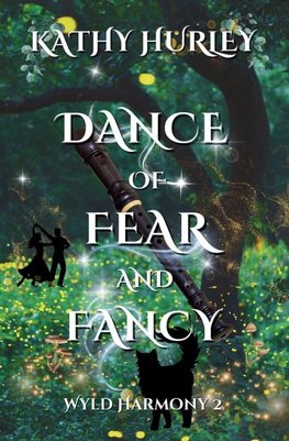 Dance of Fear and Fancy