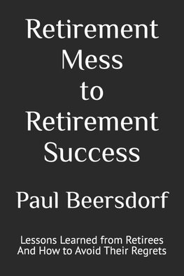 Retirement Mess to Retirement Success