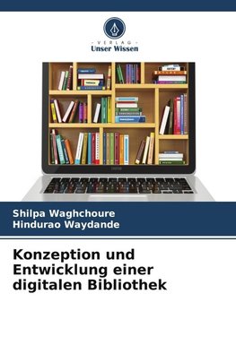 Konzeption und Entwicklung einer digitalen Bibliothek
