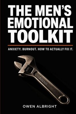 The Men's Emotional Toolkit