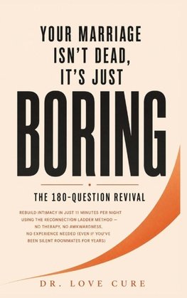Your Marriage Isn't Dead, It's Just Boring