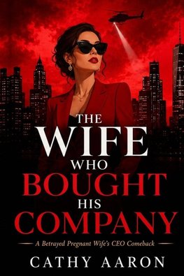 The Wife Who Bought His Company