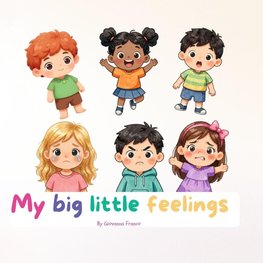 My Big little feelings