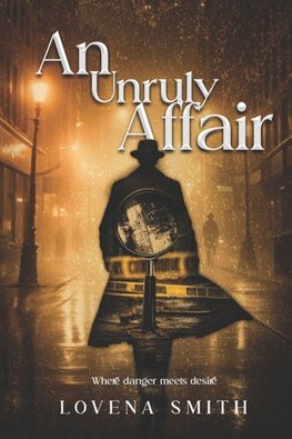 An Unruly Affair