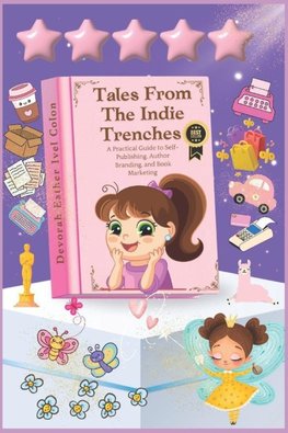 Tales From The Indie Trenches