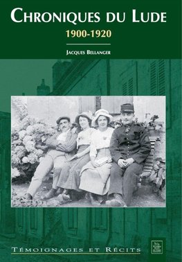 Chroniques du Lude 1900-1920