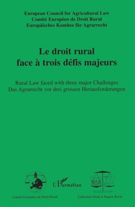 Le droit rural face à trois défis majeurs