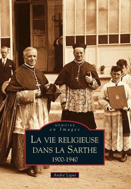 Vie religieuse dans la Sarthe (La)