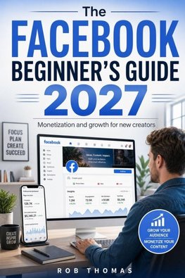 The Facebook Beginner's Guide 2027