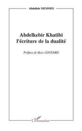 Abdelkebir Khatibi l'écriture de la dualité