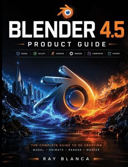 BLENDER 4.5 PRODUCT GUIDE