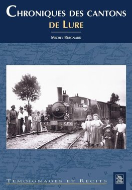 Chroniques des cantons de Lure