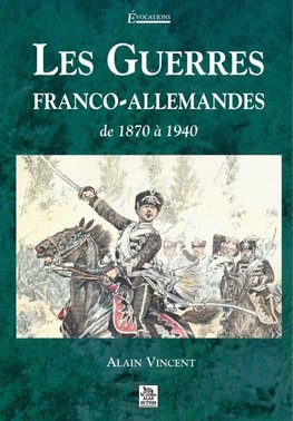 Guerres franco-allemandes (Les)