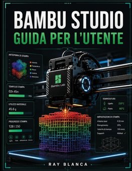 BAMBU STUDIO GUIDA PER L'UTENTE