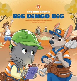 The Roo Crew's Big Dingo Dig