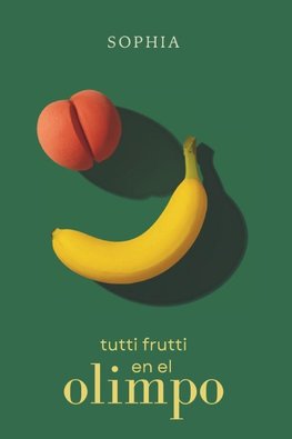 Tutti Frutti en el Olimpo