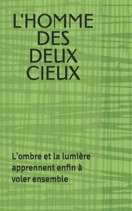 L'HOMME DES DEUX CIEUX