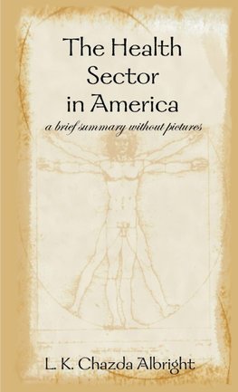The Health Sector in America