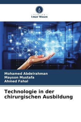 Technologie in der chirurgischen Ausbildung