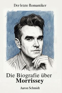 Die Biografie über Morrissey