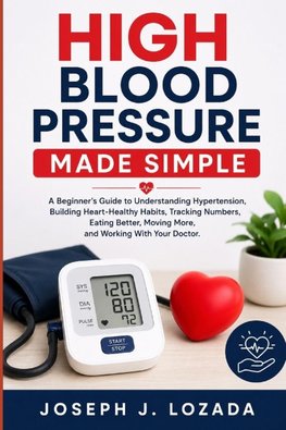 High Blood Pressure Made Simple