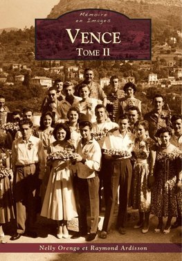 Vence - Tome II