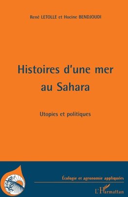 Histoires d'une mer au Sahara