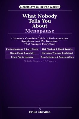 What Nobody Tells You About Menopause