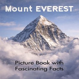 Mount Everest Picture Book with Fascinating Facts
