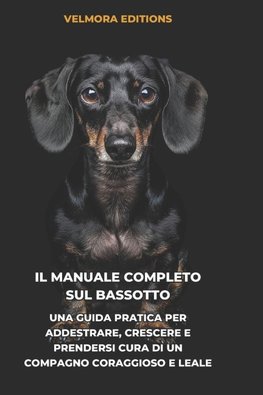 Il Manuale Completo sul Bassotto