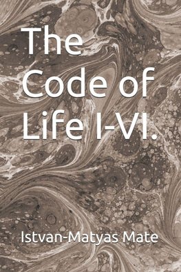 The Code of Life I-VI.