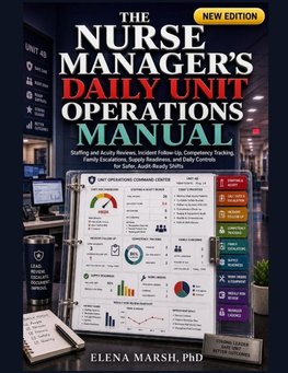 The Nurse Manager's Daily Unit Operations Manual