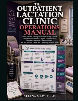 The Outpatient Lactation Clinic Operations Manual