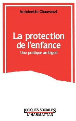 LA PROTECTION DE L'ENFANCE