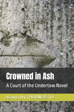 Crowned in Ash