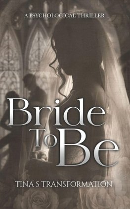 THE BRIDE TO BE......