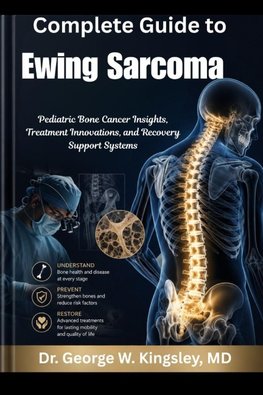 Complete Guide to Ewing Sarcoma