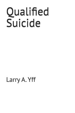 Qualified Suicide