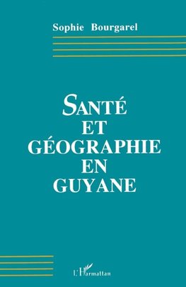 Santé et géographie en Guyane