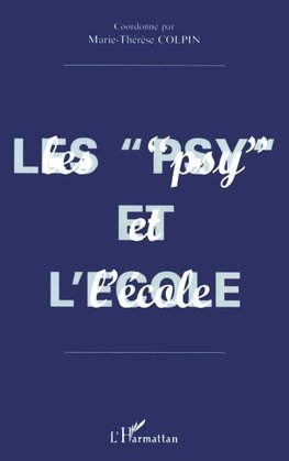 LES " PSY " ET L'ECOLE