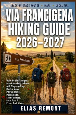 Via Francigena Hiking Guide 2026-2027