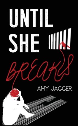 Until She Breaks