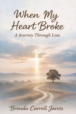 When My Heart Broke