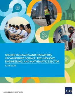 Gender Dynamics and Disparities in Cambodia's Science, Technology, Engineering, and Mathematics Sector