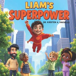 Liam's Superpower