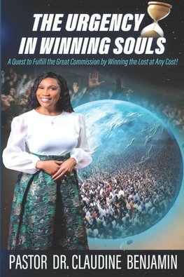 The Urgency in Winning Souls