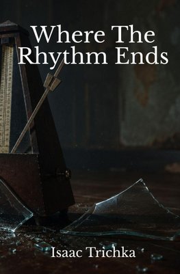 Where The Rhythm Ends
