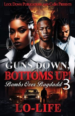 Guns Down, Bottoms Up 3