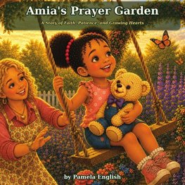 Amia's Prayer Garden